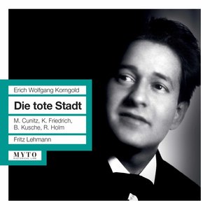 Korngold: Die tote Stadt, Op. 12