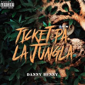 TICKET PA' LA JUNGLA (Explicit)