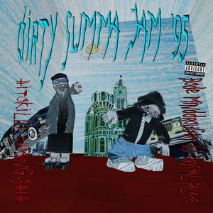 DIRTY SUMMA JAM '95 (feat. 人斬りキョンシィ) (Explicit)