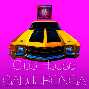 Club House Gadjuronga (feat. Gadjuronga)