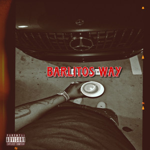 BARLITOS WAY (Explicit)