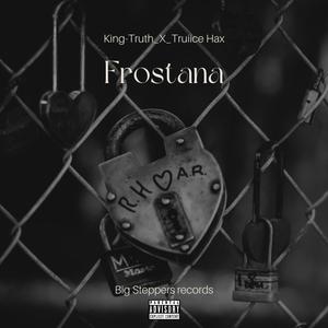 Frostana (feat. Truiice Hax) [Explicit]