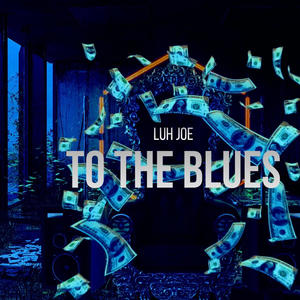To the blues (Explicit)