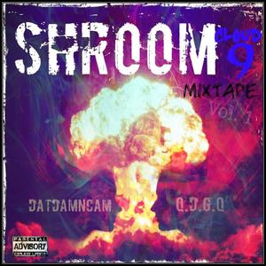 Shroom Cloud 9 (Explicit)