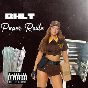 PAPER ROUTE (Explicit)