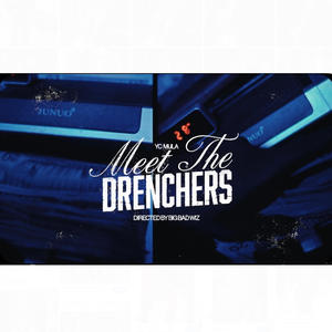 meet the drenchers (Explicit)