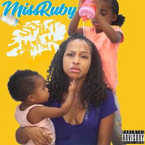 Spilt Milk (Explicit)