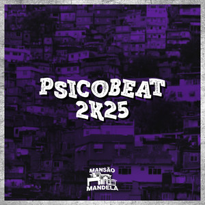 Psicobeat 2K25 (Explicit)