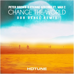 Change the World (Dor Dekel Remix)