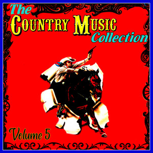 The Country Music Collection, Vol. 5