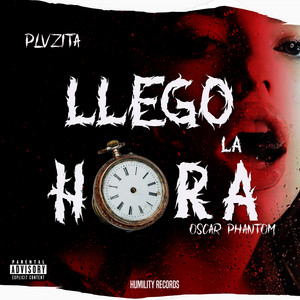 Llego la Hora (Explicit)