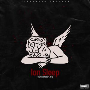 Ion Sleep (Explicit)