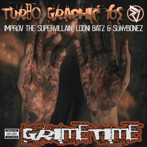 Grimetime(feat. Improv the SuperVillain, Looni Batz & SUNYBONEZ) (Explicit)