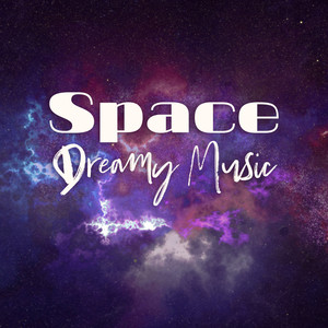 Space Dreamy Music