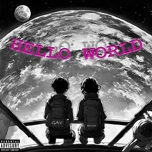 Hello World (feat. Binxx) [Explicit]