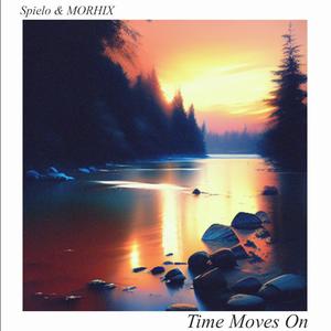 Time Moves On (feat. Morhix)