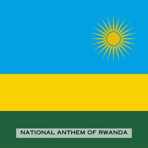 Rwanda Nziza (National Anthem of Rwanda)