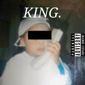 KING (PT. 1) [Explicit]