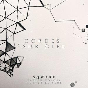 cordes sur ciel (feat. Cutter Le Seul)