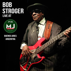 Bob Stroger & Mr Jones Band Live In Buenos Aires 2010