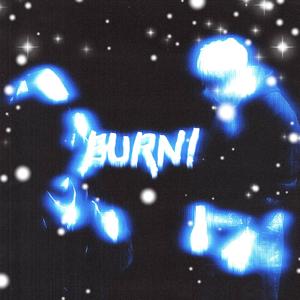 BURN! (feat. Nerd1k) (Explicit)
