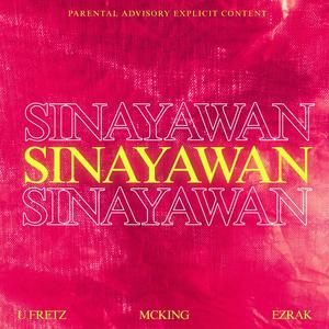 Sinayawan (feat. Mcking & Ezrak)