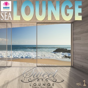 The Sweet Lounge, Vol. 1 Sea Lounge