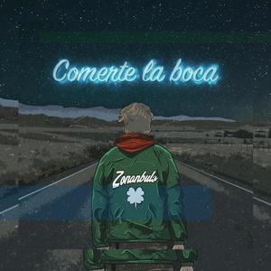 Comerte la boca (Explicit)