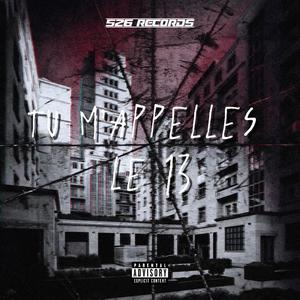 TU M'APPELLES LE 13! (Explicit)