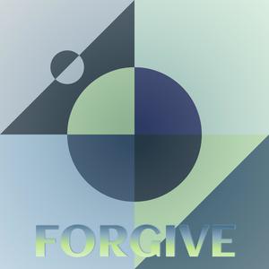 Forgive