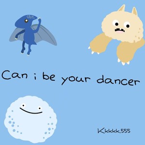 Can i be your dancer