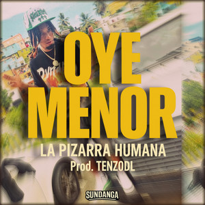 Oye Menor (Explicit)