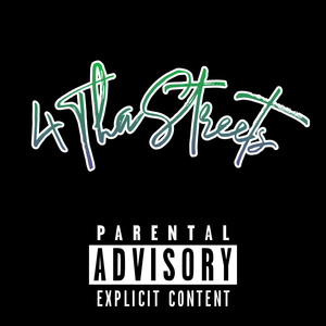 4 tha Streets (Explicit)