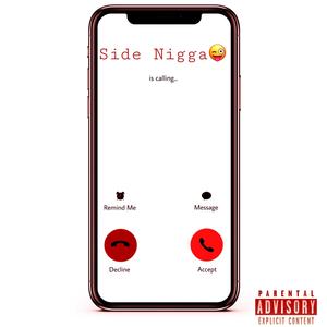 Side Nigga (feat. CJ Bandzz) [Explicit]