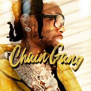 Chain Gang (Explicit)