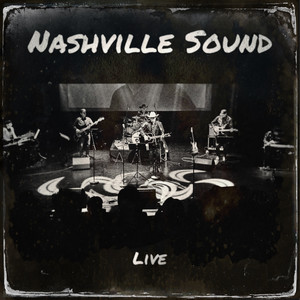 Nashville Sound Live (Live)