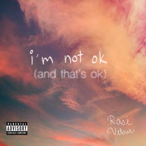 i'm not ok (and that's ok) [Explicit]