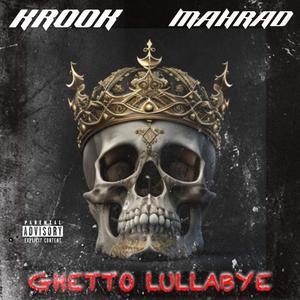 Ghetto Lullabye (Explicit)