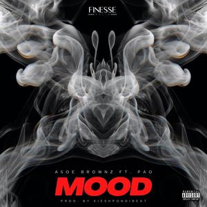 Mood (feat. Pao) [Explicit]