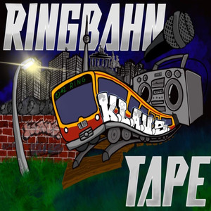 Ringbahn Tape (Explicit)