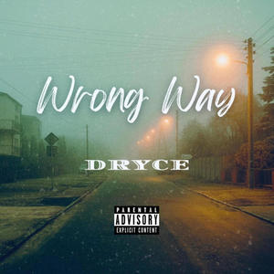 Wrong Way (Explicit)