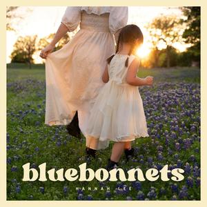 Bluebonnets (Explicit)