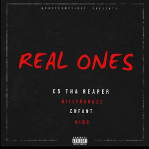 Real Ones(feat. BillyBadAzz, Enfant & Nino) (Explicit)