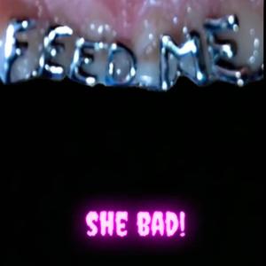 SH3 B4D! (feat. Izzo!) (Explicit)