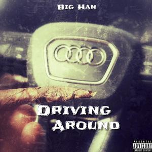 Driving Around (Explicit)