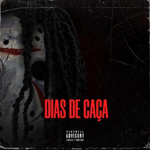 DIAS DE CAÇA (Explicit)