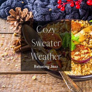 Cozy Sweater Weather: Jazz and a Delicious Autumn Breakfast