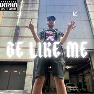 Be Like Me (Explicit)