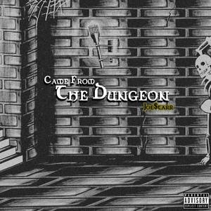 Came From The Dungeon (Explicit)