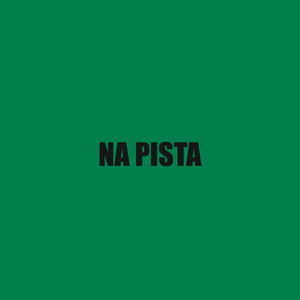 Na Pista (Explicit)